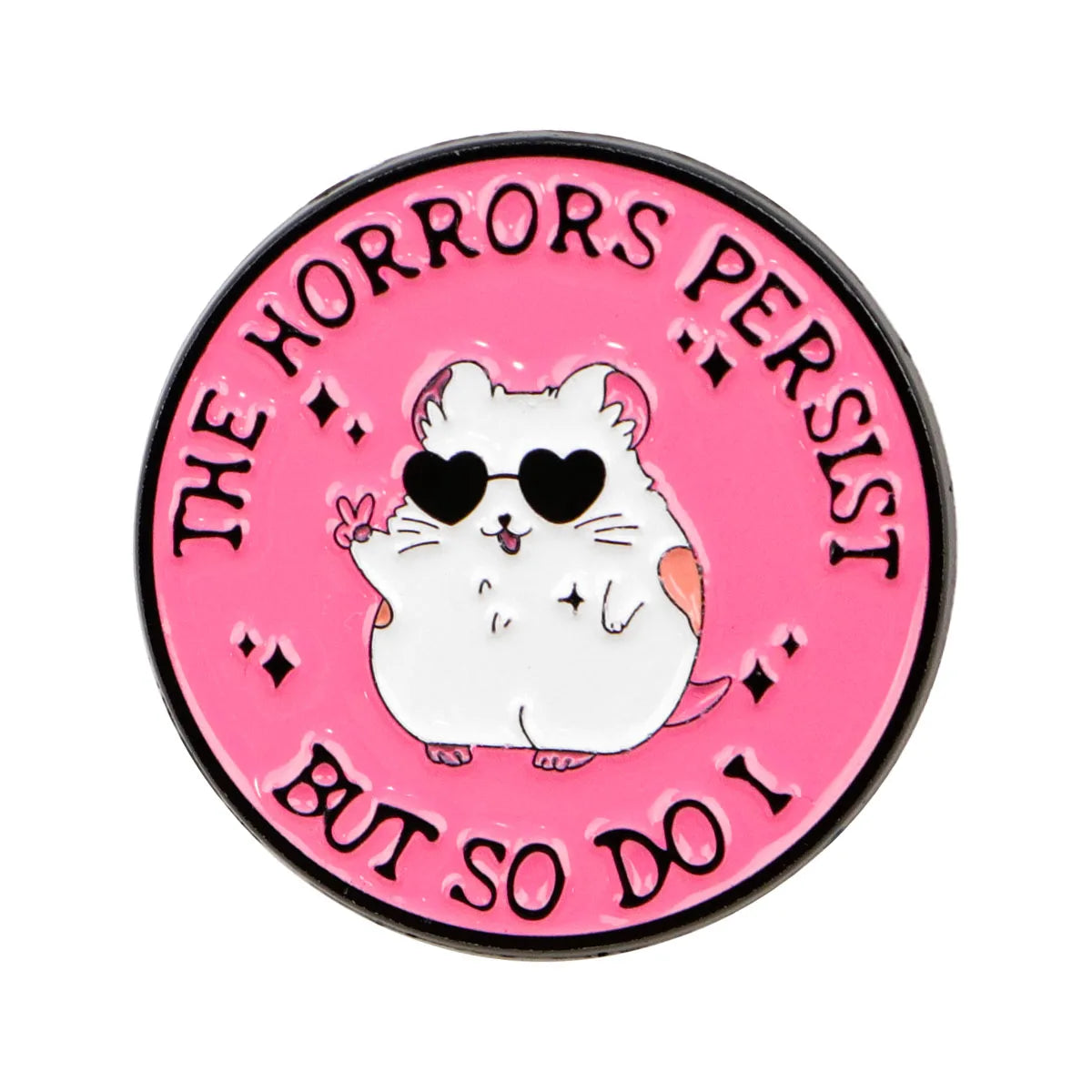 The Horrors Persist Hamster Enamel Pin