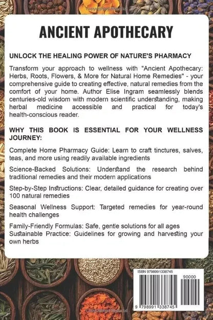 Ancient Apothecary: Herbs, Roots, Flowers, & More for Natural Home Remedies Pape