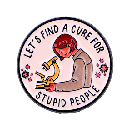 Funny Scientist Enamel Pin Lapel Pins "Stupid People" Science Brooches for Women Fashion Jewelry Accessories Friends Gift