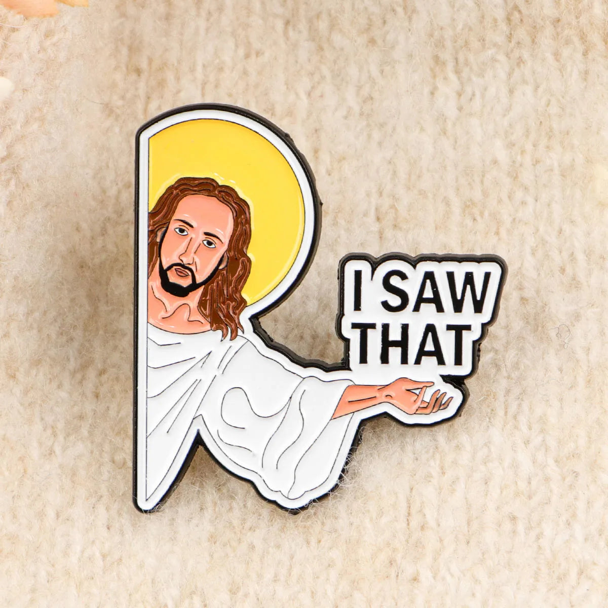 "I Saw That" Jesus Enamel Pin Funny Brooch Pines Lapel Pins Badge on Backpack Clothing Accessories Fashion Jewelry Friends Gifts